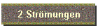 2 Stroemungen
