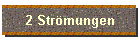 2 Stroemungen