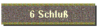 6 Schlu�